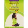 Spotlight CRE Activities Teacher’s Guide Grade 3